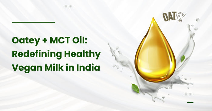 Oatey MCT oil vegan milk